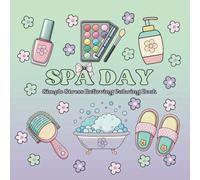 Simple, Relaxing Coloring Book for Girls and Women - 32 Full Pages of Soothing, Unique Spa Designs