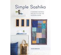 Simple Sashiko: 8 Sashiko Sewing Projects for the Modern Home-Briscoe, Susan-Cop