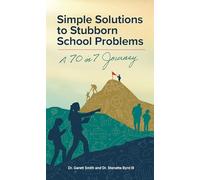 Simple Solutions to Stubborn School Problems: A 70 in 7 Journey