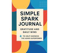 Simple Spark Journal: Gratitude and Daily Wins