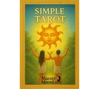 SIMPLE TAROT: LEARN TO USE TAROT CARDS QUICKLY
