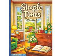 Simple Times 2: A Nostalgic Coloring Book for Seniors and Dementia Care