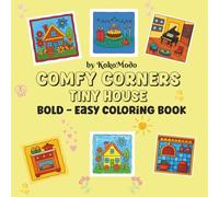 Simple Tiny House Coloring Book for Kids, Teens, and Adults - Relaxing Cozy Cottage Scenes, Easy Cute Designs, and Stress Relief Fun