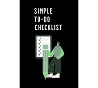 Simple To-Do Checklist Notebook: Undated Daily Task Organizer for Productivity & Planning - 4 Task Blocks, 6×9 inches, 120Pages