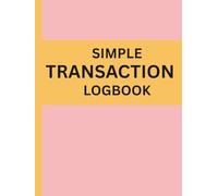 Simple Transaction Logbook: Track Your Finances with Ease - A Clean & Organized Money Manager