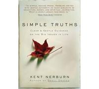 Simple Truths: Clear & Gentle Guidance on the Big Issues in Life