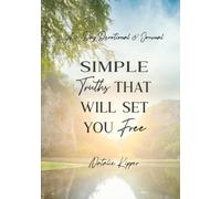 Simple Truths That Will Set You Free