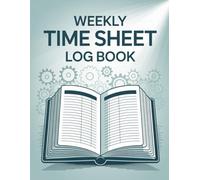Simple Weekly Time Sheet Log Book | Employee Work Log & Project Time Tracker for Small Businesses