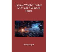Simple Weight Tracker 6"x9" and 150 Lined Paper