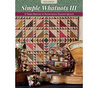 Simple Whatnots: A Third Serving of Satisfyingly Scrappy Quilts: 3