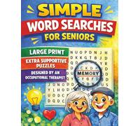 Simple Word Searches for Seniors: Large Print Word Search for Dementia and Memory Care | Extra Supportive Puzzles for Moderate Memory Challenges | Designed by an Occupational Therapist