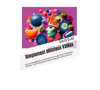 Simplement délicieux Version 3 Maximum: 45 nouvelles pages pour une évolution de l'ouvrage initial " Simplement délicieux ". Une multitude de nouveaux conseils de nutrition et de vie