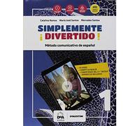 ¡Simplemente divertido! Método comunicativo de español. Libro del alumno y cuaderno. Con Gramática ed En mapas. Per la Scuola media. Con audio formato ... online. Con DVD-ROM [Lingua spagnola]: Vol. 1