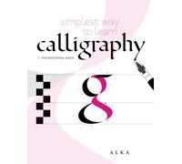 Simplest way to learn calligraphy: Foundational Hand