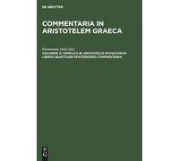 Simplicii in Aristotelis Physicorum Libros Quattuor Posterior (Copertina rigida)