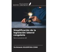 Simplificación de la legislación laboral congoleña: Para los estudiantes LMD