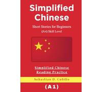 Simplified Chinese Short Stories for Beginners (A1) Skill Level - Simplified Chinese Reading Practice