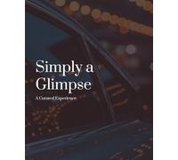 Simply a Glimpse: A Curated Listening Experience