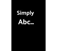 Simply Abc...: Exercise Book. Drawing Book. Journal notebook