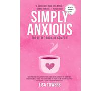 Simply Anxious - The Little Book of Comfort: Black and White Version