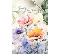 Simply Blooms, Blossoms & Buds: A Stress-Relief Floral Coloring Book