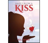 SIMPLY BLOW A KISS