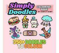Simply Doodles Colouring Book: Simple & Cute Designs for Teens and Adults