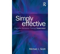 Simply Effective CBT Supervision-Scott, Michael J.-Copertina flessibile