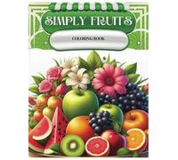 Simply Fruits: Coloring Book