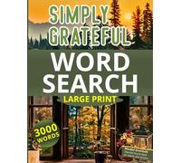 Simply Grateful Word Search Large Print: Mindful Gratitude Themed Puzzle Book for Adults and Seniors