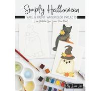 Simply Halloween: Trace and Paint Watercolor Projects