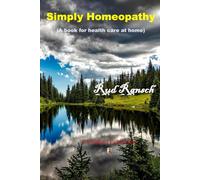 Simply Homeopathy: A book for health care at home