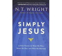 N. T. Wright Simply Jesus (Tascabile)