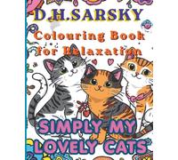Simply Lovely Cats: Colouring Book for Relaxation