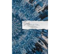 Simply Mandala Patterns: A Coloring Journey to Relax & Unwind