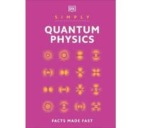 Simply Quantum Physics (Copertina rigida) DK Simply