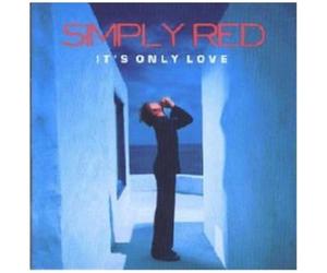 Simply Red - It's Only Love