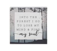 Simply Said INC Small Talk Sign 5.25"""" Targa in legno - Nella foresta vado a perdere la testa e a trovare la mia anima