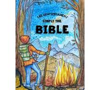 Simply The Bible - The New Testament: Bible for Teen Guys - Dyslexic Font for Easy Reading: Volume 3