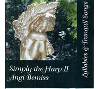 Simply the Harp II Lullabies & Tranquil Songs