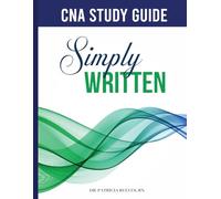 Simply Written: CNA Knowledge Exam Study Guide