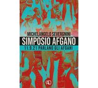 Simposio afgano. 11.9.21 Parlano gli afgani