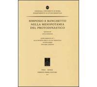 Simposio e banchetto nella Mesopotamia del Protodinastico