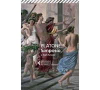 Simposio o sull'amore. Testo greco a fronte