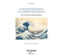 Simruy Ikiz La fin d'adolescence ou comment devenir soi (Tascabile)