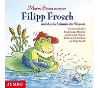 Simsa,Marko - Filipp Frosch und das Geheimnis des Wassers.