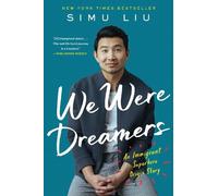 Simu Liu We Were Dreamers (Tascabile)