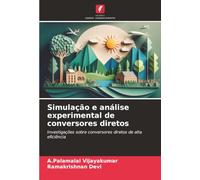 Simulação e análise experimental de conversores diretos: Investigações sobre conversores diretos de alta eficiência