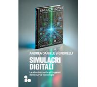 SIMULACRI DIGITALI - Signorelli Andrea Daniele - 2025 - ADD Editore
