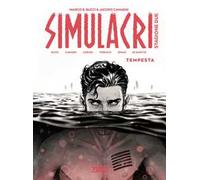 Simulacri. Stagione due. Vol. 2: Tempesta